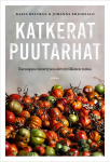 Katkerat puutarhat : Euroopan riistettyjen siirtotyöläisten tarina