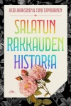 Salatun rakkauden historia