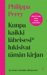 Kunpa kaikki läheisesi lukisivat tämän kirjan