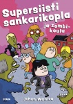 Supersiisti sankarikopla ja zombikoulu