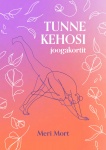 Tunne kehosi joogakortit (korttipakka) : Vapauden jooga