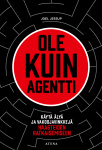 Ole kuin agentti : Käytä älyä ja vakoojavinkkejä haasteiden ratkaisemiseen