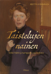 Taistelujen nainen : Tekla Hultin ja kamppailu vapaudesta