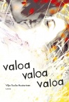 Valoa valoa valoa