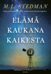 Elämä kaukana kaikesta