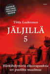 Jäljillä 5 : Hätkähdyttäviä rikostapauksia eri puolilta maailmaa