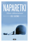 Naparetki (jättipokkari) : Minun rakkaustarinani