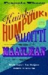 KUINKA HUMPUUKI VALLOITTI MAAILMAN - Harhaluulojen lyhyt historia