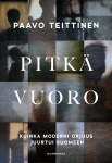 Pitkä vuoro : Kuinka moderni orjuus juurtui Suomeen