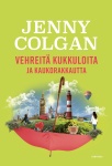 Vehreitä kukkuloita ja kaukorakkautta (pokkari)