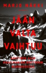 Jään valta vaihtuu