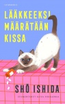 Lääkkeeksi määrätään kissa