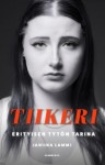 Tiikeri (jättipokkari) : erityisen tytön tarina