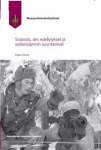 Sissisota, sen edellytykset ja sodankäynnin suuntaviivat : suomalaisen sotataidon klassikot