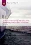 Suomen meriliikenteen huoltovarmuudelle asetetut tavoitteet ja niiden toteutuminen
