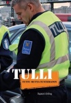 Tulli : tuttu mutta tuntematon