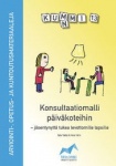 Kummi 13 Konsultaatiomalli päiväkoteihin : jäsentynyttä tukea levottomille lapsille