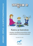 Kummi 14 Kasvu ja kasvatus : KasKas ryhmätoimintamallista tukea laadukkaaseen varhaiskasvatukseen