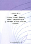 Lihavuus ja laihduttaminen laihdutusmainonnassa ja vaikeasti lihavien ihmisten kokemana