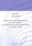 QUI SONT CES TURCS QUI FRAPPENT AUX PORTES DE L'UNION EUROPEENNE?