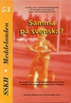 Samma på svenska? : en utredning av socialt arbete och social service i svensk- och tvåspråkiga kommuner i Finland
