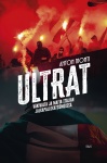 Ultrat : Väkivalta ja mafia Italian jalkapallokatsomoissa