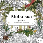 Metsässä. Värityskirja suomalaisesta luonnosta (täytettävä kirja)
