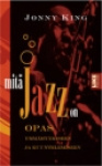 MITÄ JAZZ ON opas ymmärtämiseen ja kuuntelemiseen