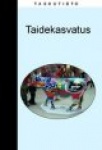 TAIDEKASVATUS