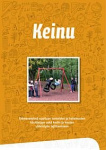 Keinu : työmenetelmä oppilaan tunteiden ja kokemusten käsittelyyn sekä kodin ja koulun yhteistyön lujittamiseen