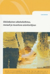 Sikiöaikainen alkoholialtistus, moraali ja muuntuva asiantuntijuus