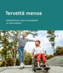 Tervettä menoa (selkokirja) : selkokielinen opas terveydestä ja itsehoidosta