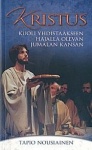 Kristus kuoli yhdistääkseen hajalla olevan Jumalan kansan