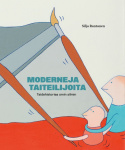 Moderneja taiteilijoita : taidehistoriaa omin silmin