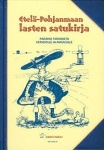 ETELÄ-POHJANMAAN LASTEN SATUKIRJA - parahia tarinoota kersoolle ja aikuusille