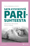 Sata kysymystä parisuhteesta : Väestöliiton parisuhdekeskus vastaa