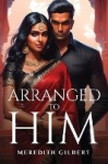 Arranged To Him
