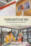Pienurakoitsijan opas : kuluttajasopimukset ja käytäntö