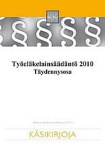Työeläkelainsäädäntö 2010 - täydennysosa