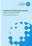 Suomalaisten väkivaltakokemukset 1980-2009 - kansallisen uhritutkimuksen tuloksia