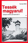 Tessék magyarul! 2 - Unkarin kielen peruskurssi 2.