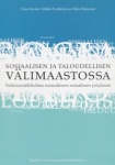 Sosiaalisen ja taloudellisen välimaastosssa - tutkimusnäkökulmia suomalaiseen sosiaaliseen yritykseen