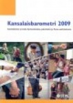 KANSALAISBAROMETRI 2009 - Suomalaisten arvioita hyvinvoinnista, palveluista  ja Paras-uudistuksesta