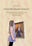 Jag har hittat mig själv och barnen - barnträdgårdslerareres professionellasjälvuteckling genom ett pedagogisk-psykologiskt inte