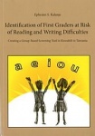 Identifying first graders at risk of reading and writing difficulties - creating a group-based screening tool in Kiswahili in Ta