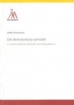 Det demokratiska samtalet - en studie av delibetariv demokrati iett medborgarforum