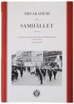 Åbo Akademi och samhället : perspektiv på växelverkan mellan samhällsförändring och universitet, 1918-2018