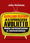Kaupallisen television ja iltapäivälehtien avoliitto : Median markkinoituminen ja televisioituminen