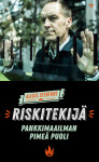 Riskitekijä : pankkimaailman pimeä puoli
