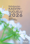 Peltokasvien kasvinsuojelu 2026 : valmisteet - käyttösuositukset - hehtaarikustannukset